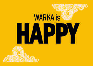 Warka is Happy